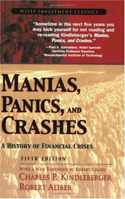 Bestsellers (2008) - Manias, Panics, and Crashes: A History of Financial Crises (Wiley Investment Cla