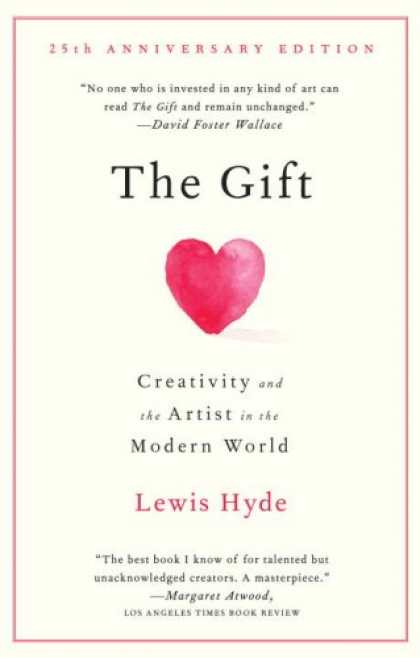 Bestsellers (2008) - The Gift: Creativity and the Artist in the Modern World (Vintage) by Lewis Hyde