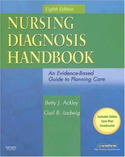 Bestsellers (2008) - Nursing Diagnosis Handbook: An Evidence-Based Guide to Planning Care by Betty J.