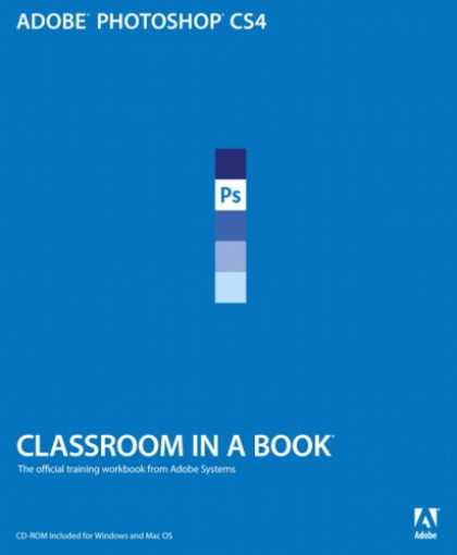 Bestsellers (2008) - Adobe Photoshop CS4 Classroom in a Book by Adobe Creative Team
