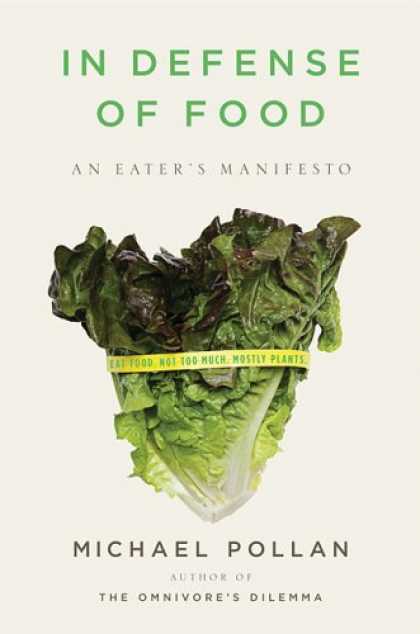 Bestsellers (2008) - In Defense of Food: An Eater's Manifesto by Michael Pollan