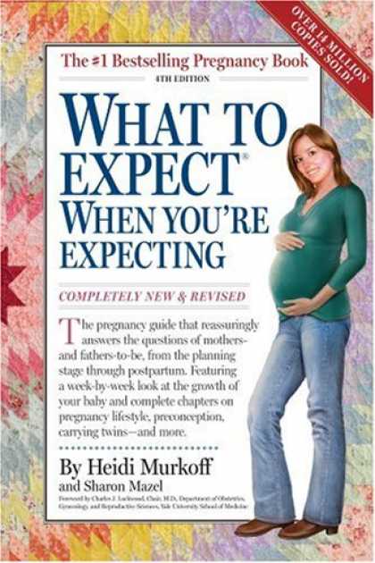 Bestsellers (2008) - What to Expect When You're Expecting: 4th Edition by Heidi Murkoff