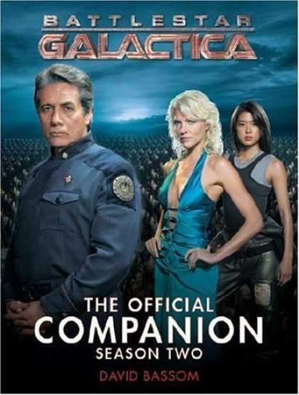 Bestselling Comics (2006) - Battlestar Galactica: The Official Companion Season Two (Battlestar Galactica th - The Official Companion - Season Two - 3 Peopel On Cover - 2 Women - David Bassom