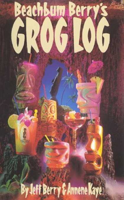 Bestselling Comics (2006) - Beachbum Berry's Grog Log by Jeff Berry - Beachbum Berrys Grog Log - Tiki - Annene Kaye - Umbrella - Palm Trees