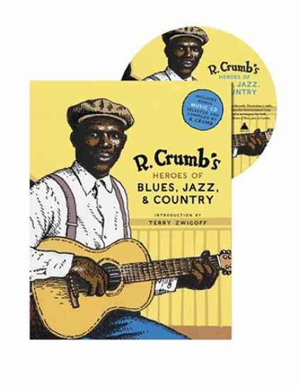Bestselling Comics (2006) - R. Crumb's Heroes of Blues, Jazz, & Country by - Bluesplaying Guitar - Jazz - Country - Terry - Zwicoff