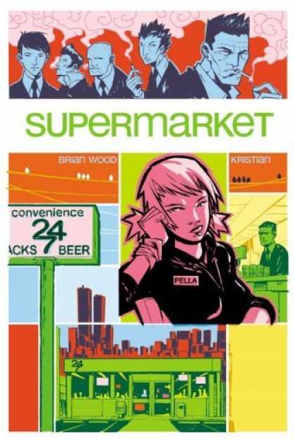 Bestselling Comics (2006) - Supermarket by Brian Wood - Supermarket - Brian Wood - Kristian - Pella - Convenience 24