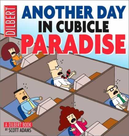 Bestselling Comics (2006) - Another Day In Cubicle Paradise: A Dilbert Book by Scott Adams