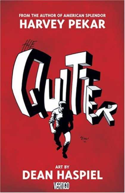 Bestselling Comics (2006) - The Quitter by Harvey Pekar - Harvey Pekar - The Quitter - Dean Haspiel - Vertigo - 3d Letters
