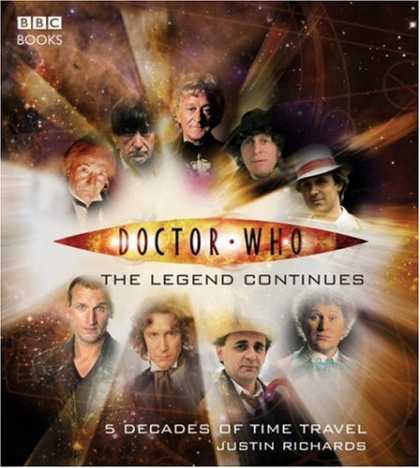 Bestselling Comics (2006) - Doctor Who: The Legend Continues (Dr Who) by Justin Richards - Bbc Books - Doctor Who - The Legend Continues - 5 Decades Of Time Travel - Justin Richards
