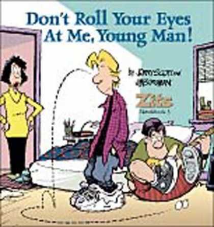 Bestselling Comics (2006) - Don't Roll Your Eyes At Me, Young Man! A Zits Sketchbook 3 by Jerry Scott