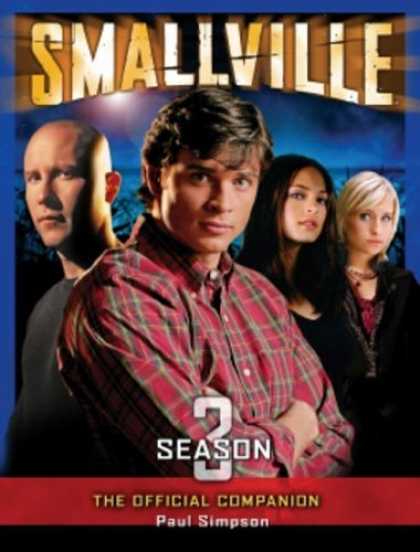 Bestselling Comics (2006) - Smallville: The Official Companion Season 3 (Smallville) by Paul Simpson