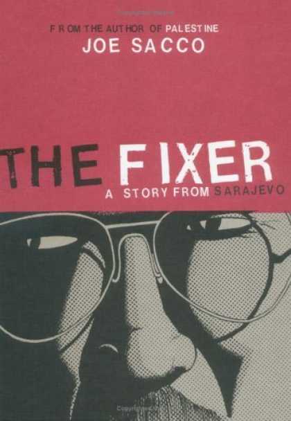 Bestselling Comics (2006) - The Fixer: A Story from Sarajevo by Joe Sacco