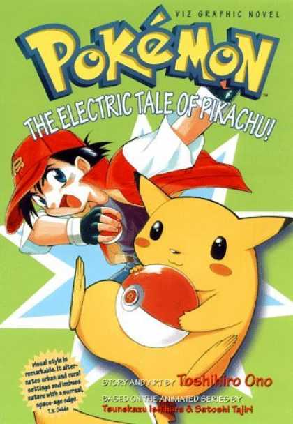 Bestselling Comics (2006) - Pokemon Graphic Novel, Volume 1: The Electric Tale Of Pikachu! (Pokemon Graphic - Pokemon - Viz Graphic Novel - Toshihiro Ono - Electric Tale Of Pikachu - Satoshi Tajiri