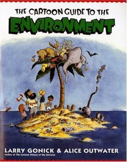 Bestselling Comics (2006) - Cartoon Guide to the Environment by Alice Outwater - Environment - Cartoon Guide - Larry Gonick - Alice Outwater - Elephant