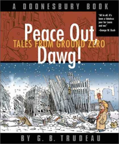 Bestselling Comics (2006) - Peace Out, Dawg! Tales from Ground Zero by G. B. Trudeau