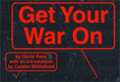 Bestselling Comics (2006) - Get Your War On by David Rees - Get Your War On - By David Rees With An Introduction By Coison Whitehead - Red Fonts - In A Box - Small And Big Boxes