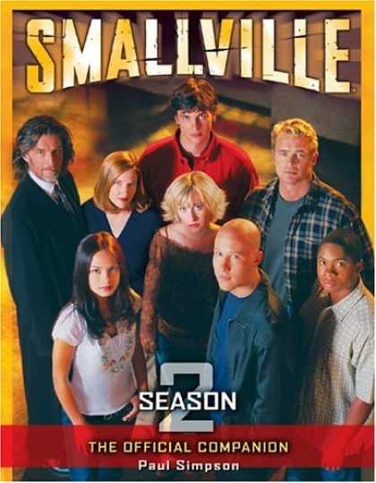 Bestselling Comics (2006) - Smallville: The Official Companion Season 2 by Paul Simpson