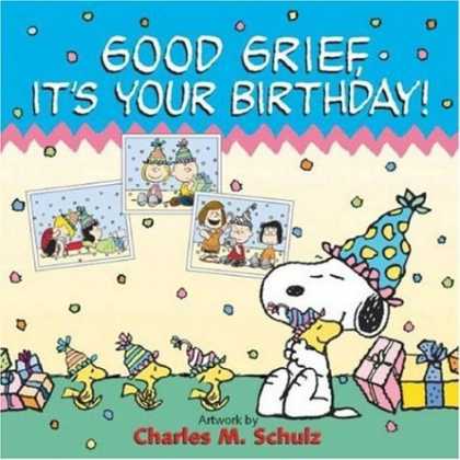 Bestselling Comics (2006) - Good Grief, It's Your Birthday! (Peanuts)