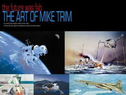 Bestselling Comics (2006) - The Future Was F.A.B.: The Art Of Mike Trim by Anthony Taylor - The Future Was Fab - The Art Of Mike Trim - Satellite - Space - Alien Ship