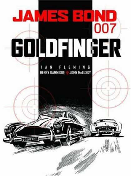 Bestselling Comics (2006) - James Bond 007: Goldfinger (James Bond (Graphic Novels)) by Ian Fleming - Black Car - White Car - Racing - Targets - Speed