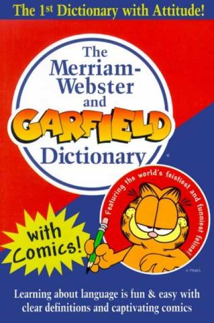 Bestselling Comics (2006) - The Merriam-Webster and Garfield Dictionary - The 1st Dictionary With Attitude - Garfield - Dictionary - Cat - Merriam-webster