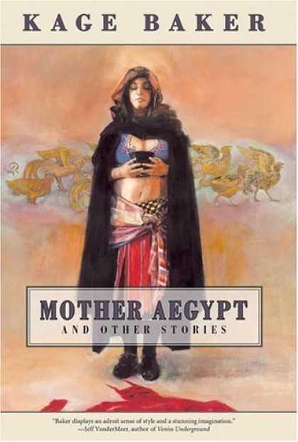 Bestselling Comics (2006) - Mother Aegypt and Other Stories by Kage Baker - Kage Baker - Mother Aegypt - Woman - Cloak - Bowl