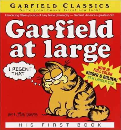 Bestselling Comics (2006) - Garfield at Large: His First Book (Davis, Jim. Garfield Classics.) by Jim Davis - I Resent That - Now In Full Color - Introducing Fifteen Pounds Of Furry Philosophy - Americas Greatest Cat - His First Book
