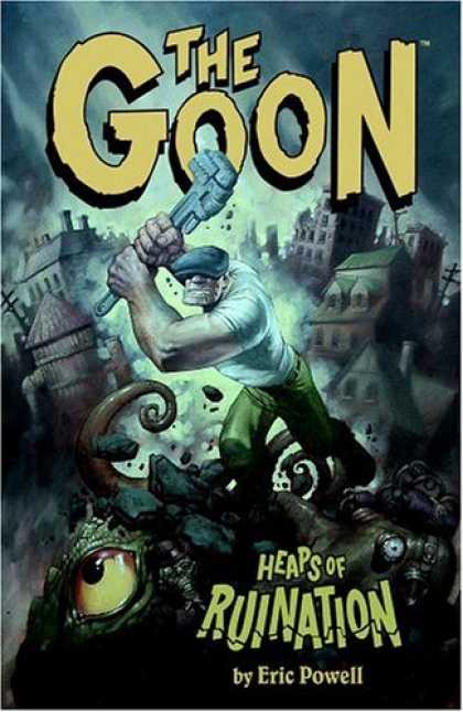 Bestselling Comics (2006) - The Goon Volume 3: Heaps Of Ruination (Goon (Graphic Novels)) by Eric Powell