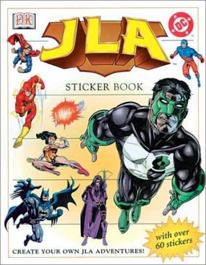 Bestselling Comics (2006) - Justice League: Ultimate Sticker Book (Ultimate Sticker Books) by DK Publishing - Sticker Book - The Green Lantern - Batman - Superman - Wonderwoman