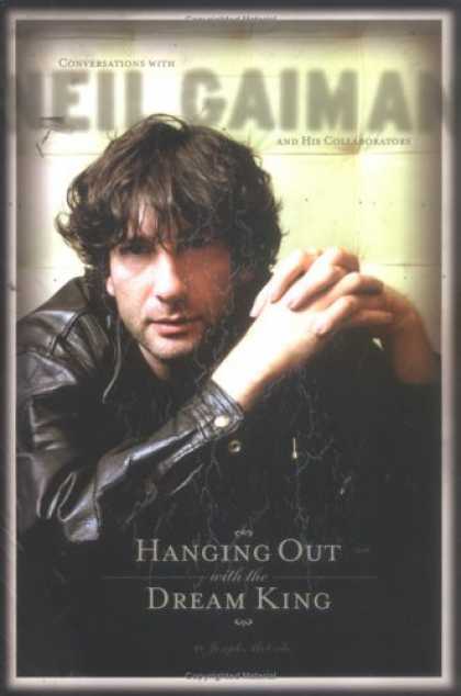 Bestselling Comics (2006) - Hanging Out With the Dream King: Interviews with Neil Gaiman and His Collaborato - Neil Gaiman - Conversations - Collaborators - Conversations With Neil Gaiman - Dream King