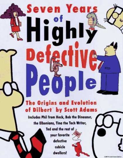 Bestselling Comics (2006) - Dilbert: Seven Years Of Highly Defective People (P by Scott Adams - Dilbert - Origins - Pointy Haired Boss - Wally - Dogbert