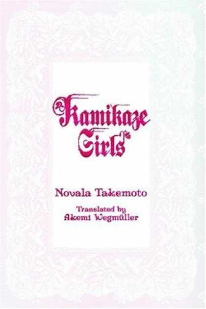 Bestselling Comics (2006) - Kamikaze Girls Novel, Volume 1 by Novala Takemoto - Kamikaze Girls - Novala Takemoto - Akemi Wegmuller - Translated By - Pink Background
