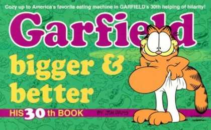 Bestselling Comics (2006) - Garfield Bigger and Better (Garfield (Numbered Paperback)) by Jim Davis - Garfield - Cat - Orange - Fat - Thirtieth