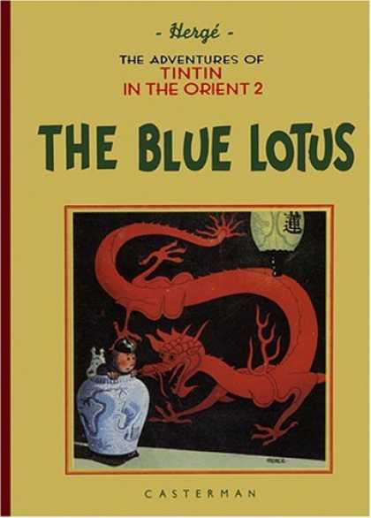 Bestselling Comics (2006) - The Adventures of Tintin 2: The Blue Lotus (Adventures of Tintin (Hardcover)) by - Dragon - Vase - The Adventures Of Tintin - In The Orient 2 - The Blue Lotus