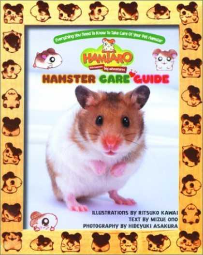 Bestselling Comics (2006) - Hamtaro Hamster Care Guide (Hamtaro) - Hamtaro - Hamster Care Guide - Alustrations By Ritsuko Kawai - Text By Mizue Ono - Photography By Hideyuke Asakura