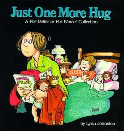 Bestselling Comics (2006) - Just One More Hug (For Better or for Worse Collections) by Lynn Johnston