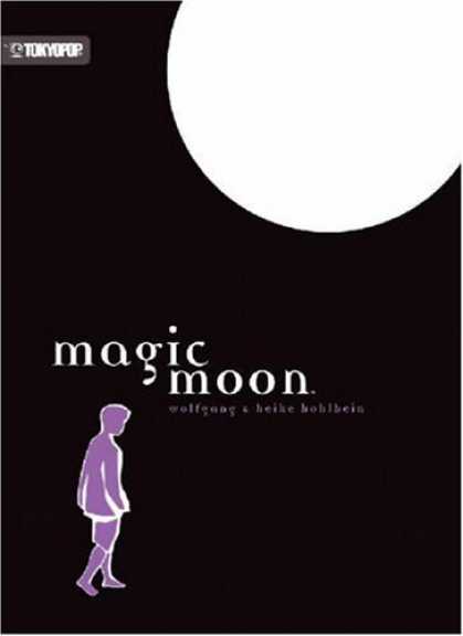 Bestselling Comics (2006) - Magic Moon (Hohlbein, Wolfgang, Magic Moon) by Wolfgang Hohlbein