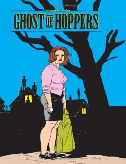 Bestselling Comics (2006) - Ghost of Hoppers (A Love & Rockets Book) by Jaime Hernandez - Tree - House - Figures On Rooftop - Bandaged Hand - Green Jacket