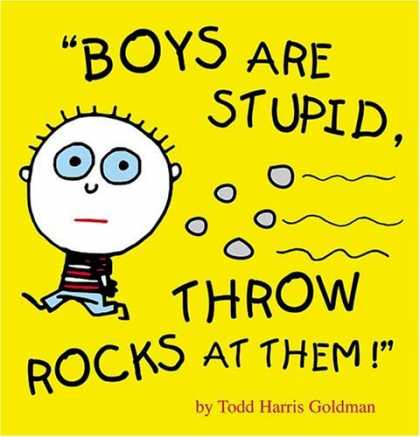 Bestselling Comics (2006) - Boys Are Stupid, Throw Rocks at Them! by Todd Harris Goldman - Boys Are Stupid - Throw Rocks At Them - Running - Striped Shirt - Todd Harris Goldman