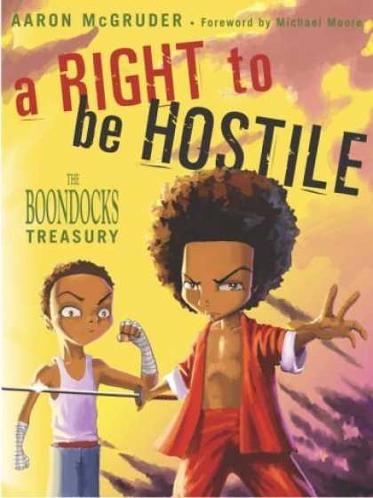 Bestselling Comics (2006) - A Right to Be Hostile: The Boondocks Treasury by Aaron McGruder