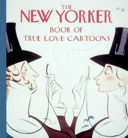 Bestselling Comics (2006) - The New Yorker Book of True Love Cartoons by New Yorker - The New Yorker - Love - True Love - Cartoons - Man And Woman