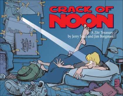 Bestselling Comics (2006) - Crack of Noon: A Zits Treasury by Jerry Scott - Crac Of Noon - Zits - Jerry Scott - Jim Borgman - Messy Room