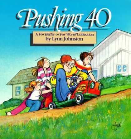 Bestselling Comics (2006) - Pushing 40 : A For Better or for Worse Collection by Lynn Johnston - Lynn Johnson - Family - For Better Or For Worse - House - Mini Car