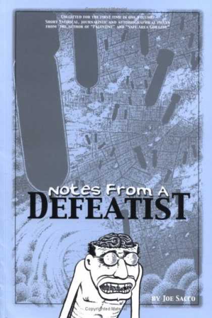 Bestselling Comics (2006) - Notes from a Defeatist by Joe Sacco