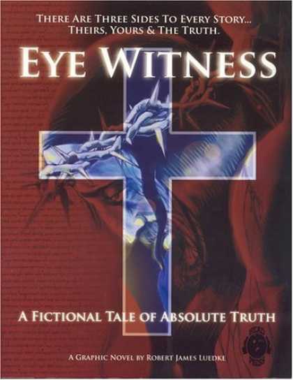 Bestselling Comics (2006) - Eye Witness: A Fictional Tale of Absolute Truth (Eye Witness) by Robert James Lu