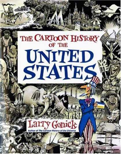 Bestselling Comics (2006) - Cartoon History of the United States by Larry Gonick - Us - History - Americana - Uncle Sam - Larr Gonick