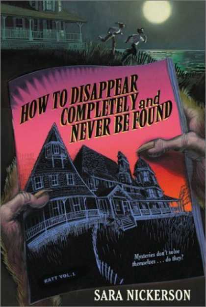 Bestselling Comics (2006) - How to Disappear Completely and Never Be Found by Sara Nickerson - Moon - Sara Nickerson - Mysterious - Book - How To Disappear Completely And Never Be Found