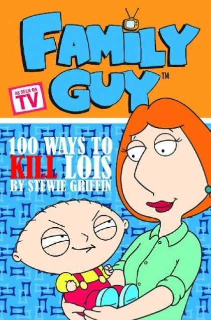 Bestselling Comics (2006) - Family Guy Book 1: 100 Ways To Kill Lois by Matt Fleckenstein
