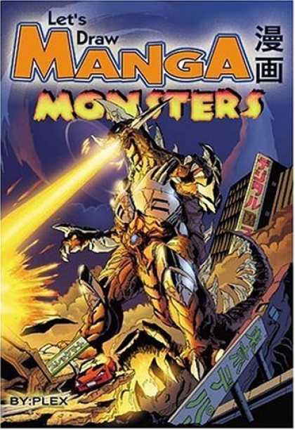 Bestselling Comics (2006) - Let's Draw Manga: Monsters (Let's Draw Manga) by Plex Inc. - Plex - Laser Eyes - Manga Monsters - Buildings - Destruction