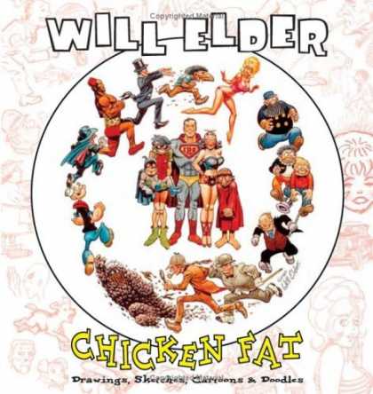 Bestselling Comics (2006) - Chicken Fat: Drawings, Sketches, Cartoons and Doodles by Will Elder